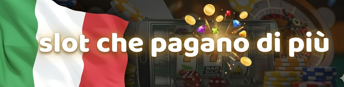 slot che pagano di più