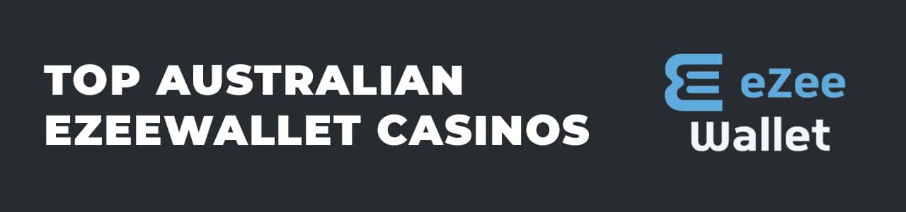 Online casinos that accept ezeewallet